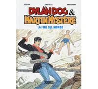 Libri Dylan Dog & Martin Mystere - La Fine Del Mondo