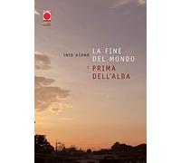 La fine del mondo e prima dell'alba – PANINI