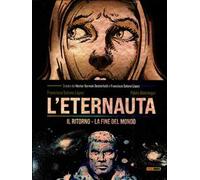 La fine del mondo. L'eternauta