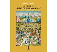 La fine del nuovo ordine mondiale. La caduta dell'élite globale
