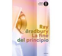 La fine del principio - Bradbury Ray
