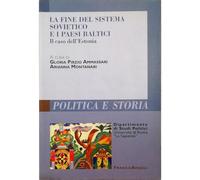 La fine del sistema sovietico e i paesi baltici. Il caso dell'Estonia