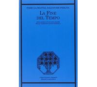 La fine del tempo. Apocalisse e post-apocalisse nella narrativa novecentesca