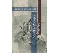 La fine del topo: Sarajevo, inverno 1992