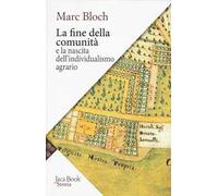 La fine della comunità e la nascita dell'individualismo agrario nella Francia del XVIII secolo