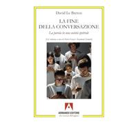 La fine della conversazione. La parola in una società spettrale