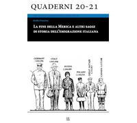 La fine della Merica e altri saggi di storia dell’emigrazione italiana