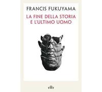 La fine della storia e l'ultimo uomo