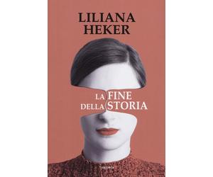 La fine della storia [Paperback] [Nov 21, 2019] Heker, Liliana and Casagrande, M