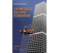 La fine delle fallacie economiche