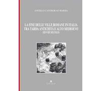 La fine delle ville romane in Italia tra tarda antichità e alto medioevo (III-VIII secolo)