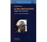 La fine dell'economia. Saggio sulla perfezione