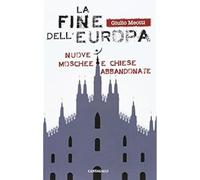 La fine dell'Europa [Paperback] [Dec 07, 2016] Meotti, Giulio