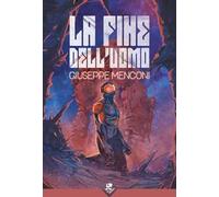 La fine dell'uomo