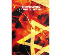 La fine di Israele - Colombo Furio