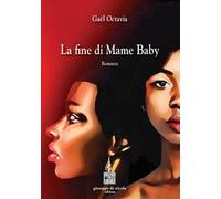 La fine di Mame Baby