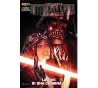 La fine di un criminale. Dottoressa Aphra. Star Wars. Vol. 7