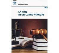 La fine di un lungo viaggio - Cianci Salvatore