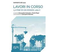 La fine di un mondo, atto II. Rapporto ISPI 2020