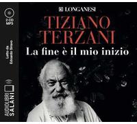 La fine è il mio inizio letto da Edoardo Siravo. Audiolibro. 2 CD Audio formato MP3