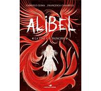 La fine e il principio. Alibel. Vol. 3