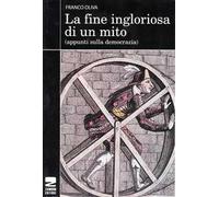 La fine ingloriosa di un mito. Appunti sulla democrazia