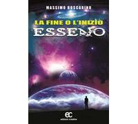 La fine o l'inizio Esseno