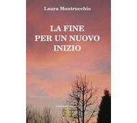 La fine per un nuovo inizio