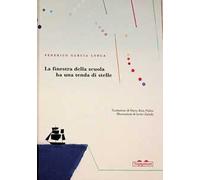 La finestra della scuola ha una tenda di stelle. Ediz. a colori