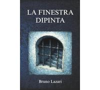 LA FINESTRA DIPINTA