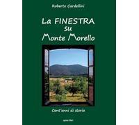 La finestra su Monte Morello. Cent'anni di storia
