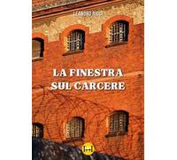 La finestra sul carcere