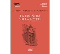 Libri Rinehart Mary Roberts - La Finestra Sulla Notte