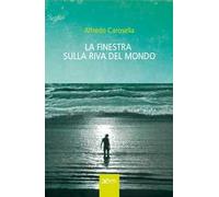La finestra sulla riva del mondo