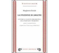 La finzione di Amleto ovvero la nascita drammatica dell'individuo moderno. Saggio su Kassner politico