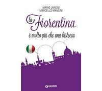 La Fiorentina è molto più che una bistecca