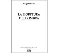La fioritura dell'ombra