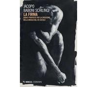 La firma. Dodici proposte per la creazione della musica nel XXI secolo