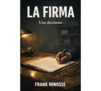LA FIRMA: Una decisione