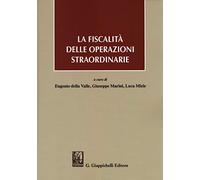 La fiscalità delle operazioni straordinarie