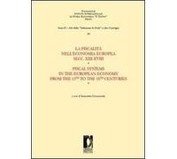 La fiscalità nell'economia europea secc. XIII-XVIII