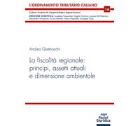 La fiscalità regionale: principi, assetti attuali e dimensione am