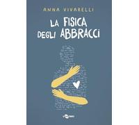 La fisica degli abbracci