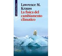 La fisica del cambiamento climatico