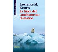 La fisica del cambiamento climatico - 2022 - Raffaello Cortina Ed