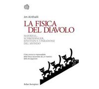 La fisica del diavolo. Maxwell, Schrödinger, Einstein e i paradossi del mondo