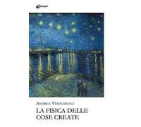 La fisica delle cose create