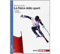 La fisica dello sport. Per le Scuole superiori. Con espansione online