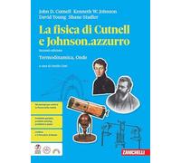 La fisica di Cutnell e Johnson.azzurro. Termodinamica, onde. Per le Scuole superiori