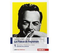 La fisica di Feynman. Con Contenuto digitale (fornito elettronicamente). Vol. 1: Meccanica, radiazioni, calore.